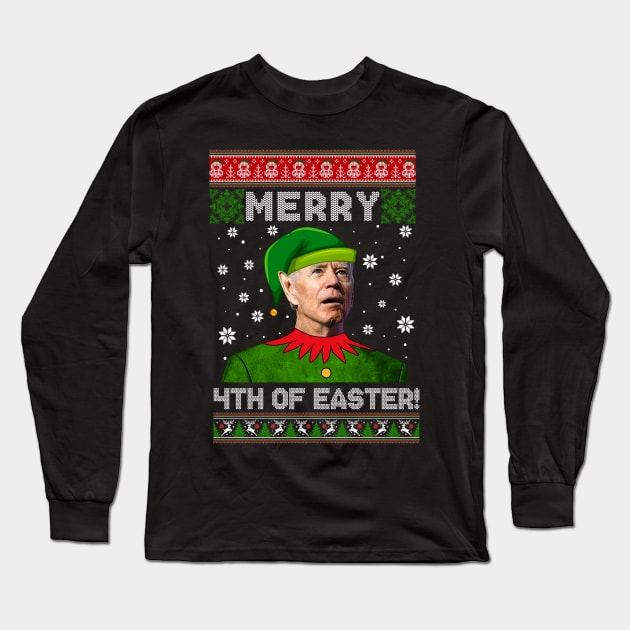 Merry 4th Of Easter Funny Joe Biden Christmas Ugly Sweater Long Sleeve T-Shirt by petemphasis